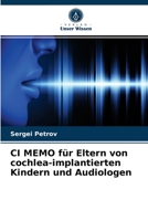CI-Memo für Eltern von cochlea-implantierten Kindern und Audiologen 6203370460 Book Cover