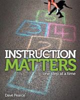 Instruction Matters: One Step at a Time 0987853201 Book Cover