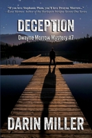 Deception: Dwayne Morrow Mystery #7 (Dwayne Morrow Mysteries) 1963325079 Book Cover