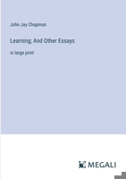 Learning; And Other Essays: in large print 3387300964 Book Cover