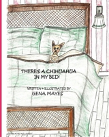 There's A Chihuahua In My Bed! B0DZY1TSSX Book Cover