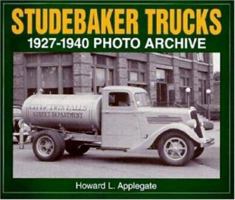 Studebaker Trucks 1927-1940 Photo Archive 1882256409 Book Cover