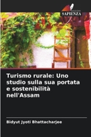 Turismo rurale: Uno studio sulla sua portata e sostenibilità nell'Assam 6206095657 Book Cover