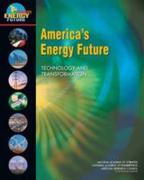 America's Energy Future: Technology and Transformation 0309141451 Book Cover