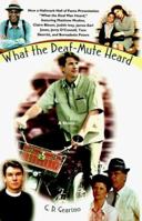 What the Deaf-Mute Heard 0684813378 Book Cover