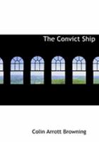 The Convict Ship; 101370133X Book Cover
