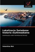 Lokalizacja Świadome historie multimedialne 6202744782 Book Cover