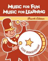 Music for Fun, Music for Learning 1891278436 Book Cover