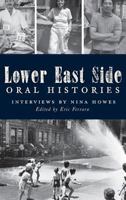Lower East Side Oral Histories 1540232468 Book Cover