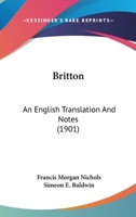Britton; an English Translation and Notes 1022041541 Book Cover