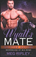 Wyatt's Mate 1091084971 Book Cover