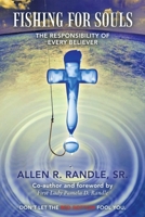 Fishing for Souls: The Responsibility of Every Believer 166423859X Book Cover