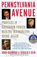 Pennsylvania Avenue: Profiles in Backroom Power 0812976584 Book Cover