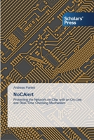 NoCAlert: Protecting the Network-on-Chip with an On-Line and Real-Time Checking Mechanism 3639517032 Book Cover