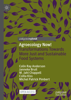Agroecology Now! : Transformations Towards More Just and Sustainable Food Systems 3030613143 Book Cover
