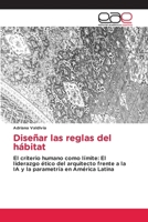 Diseñar las reglas del hábitat (Spanish Edition) 6209339328 Book Cover