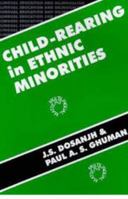 Child-Rearing in Ethnic Minorities (Bilingual Education and Bilingualism, 12) 1853593656 Book Cover