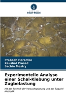 Experimentelle Analyse einer Schal-Klebung unter Zugbelastung (German Edition) 620713754X Book Cover