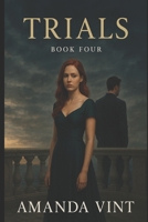 Trials: Live and Learn Book Four 1549661914 Book Cover