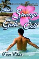 When Strange Gods Call 1402203039 Book Cover