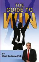 The Guide to Win 0993870309 Book Cover
