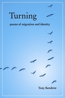 Turning: Poems of Migration and Identity 0962645613 Book Cover