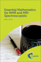 Essential Mathematics for NMR and MRI Spectroscopists 1782627979 Book Cover