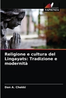 Religione e cultura del Lingayats: Tradizione e modernità 6203216887 Book Cover