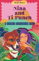 Nina and Ti Punch : A French Caribbean Tail B0DR7B7VFT Book Cover