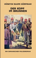 Der Kopf im Brunnen: Ein osmanischer Polizeiroman (German Edition) 3819246215 Book Cover