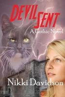 Devil Sent 1480182249 Book Cover