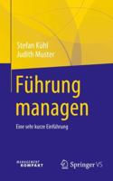 Führung managen: Eine sehr kurze Einführung (German Edition) 3658473223 Book Cover