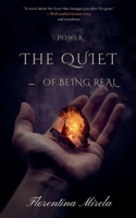 The Quiet Power of Being Real B0GJK512WX Book Cover