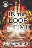 In the Loop of Time 1091552894 Book Cover