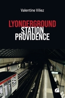 Lyonderground - Station Providence 2754771964 Book Cover