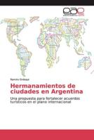 Hermanamientos de ciudades en Argentina 613907181X Book Cover