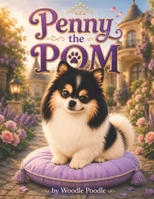 Penny the POM B0H7WYWR7N Book Cover