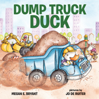 Dump Truck Duck 0807517364 Book Cover