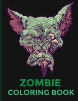 Zombie Coloring Book: Zombie Coloring book for all: children, adults, tweens, kids, boys and girls. | zombie adult coloring books | relax and have fun | black and white background B08XNBYC3K Book Cover