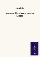 Aus Dem Bilderbuche Meines Lebens 3842491131 Book Cover