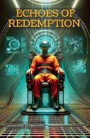 Echoes of Redemption B0DSDLY7VX Book Cover