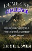 Demesne' The Challenge (Demesne #4) 1491233915 Book Cover