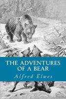 The Adventures of a Bear 1499733747 Book Cover