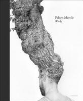 Fabien Merelle: Works 9401457921 Book Cover