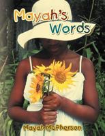 Mayah's Words 1477151419 Book Cover