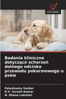 Badania kliniczne dotyczace schorzen dolnego odcinka przewodu pokarmowego u psów (Polish Edition) 6208913845 Book Cover