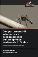 Comportamenti di sciamatura e accoppiamento dell'Anopheles arabiensis in Sudan (Italian Edition) 6209543782 Book Cover