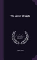 The Law of Struggle 1358960119 Book Cover