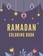 Ramadan Coloring Book: My Ramadan - Activity Book for Kids B091WJGTN8 Book Cover