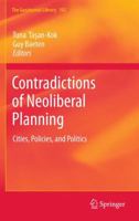 Contradictions of Neoliberal Planning: Cities, Policies, and Politics 9048189233 Book Cover